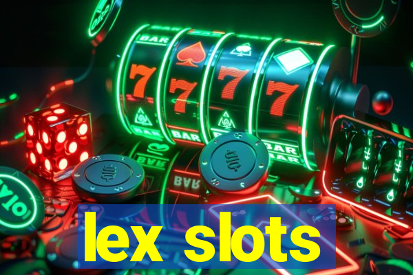 lex slots